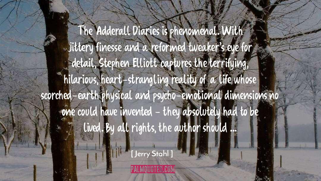 Adderall quotes by Jerry Stahl