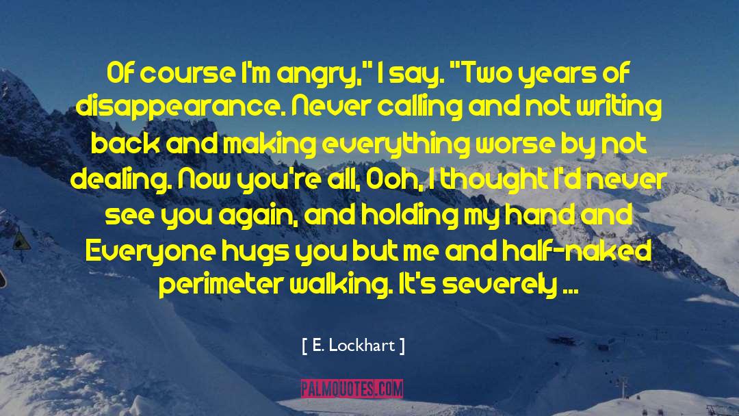 Addict 2 quotes by E. Lockhart