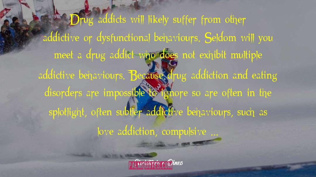 Addict 2 quotes by Christopher Dines