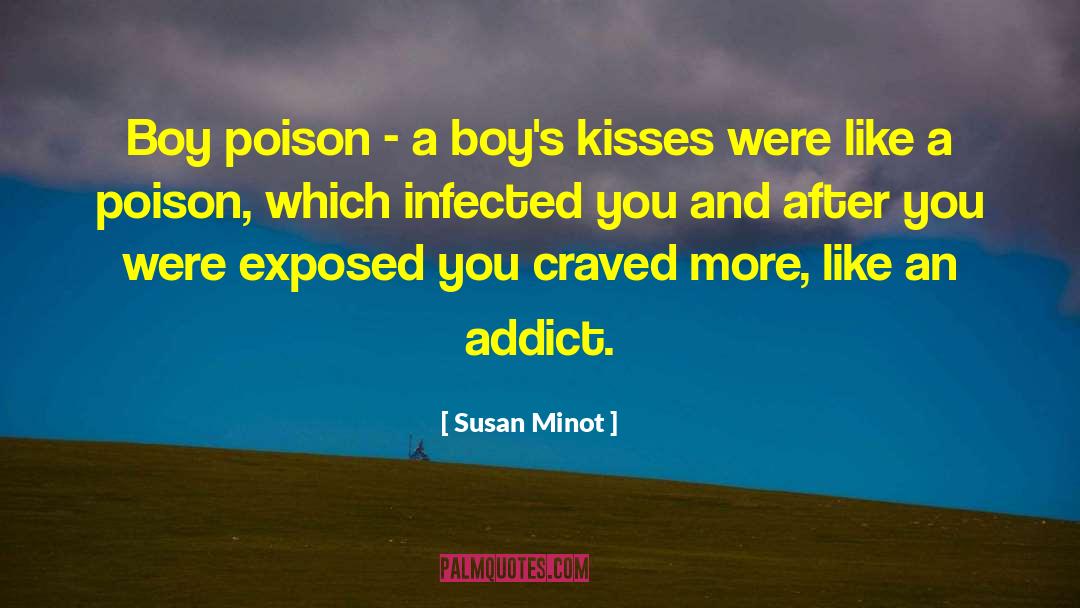 Addict 2 quotes by Susan Minot