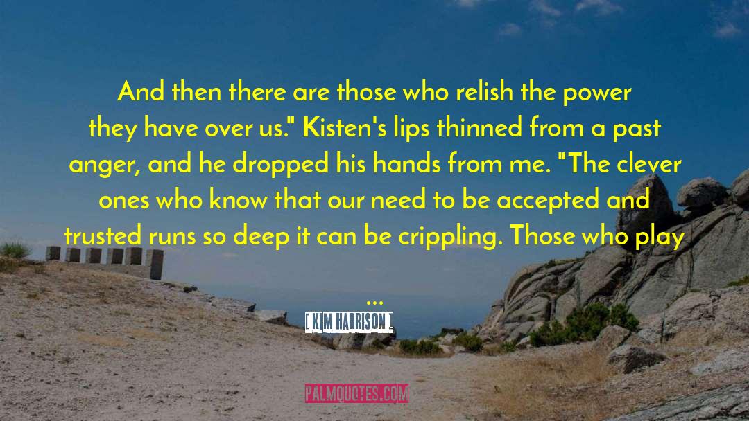 Addict 2 quotes by Kim Harrison