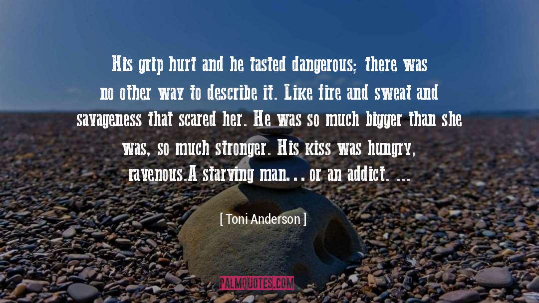 Addict 3 quotes by Toni Anderson