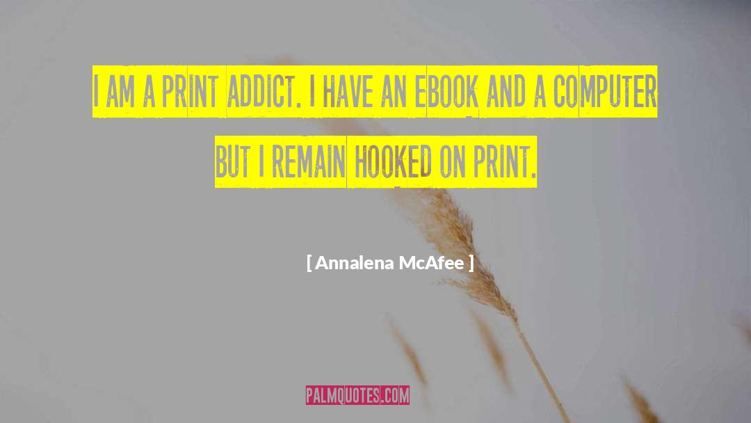 Addict quotes by Annalena McAfee