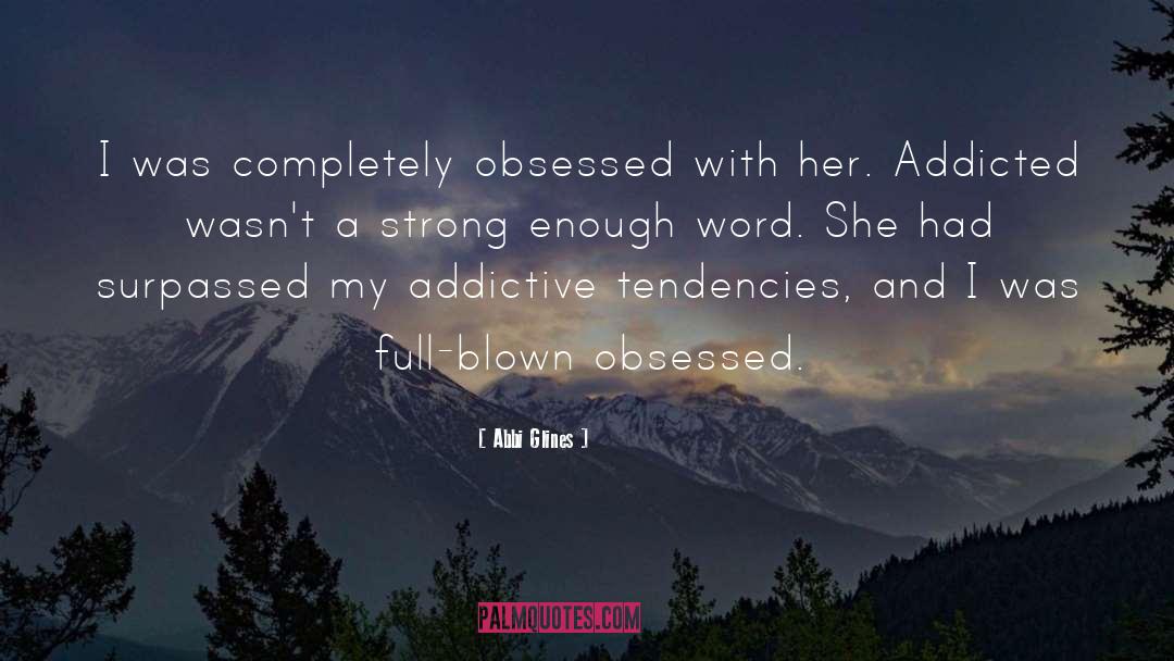 Addicted quotes by Abbi Glines