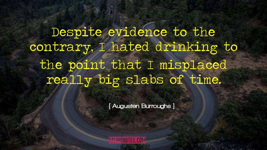 Addiction Alcoholism Drinking quotes by Augusten Burroughs