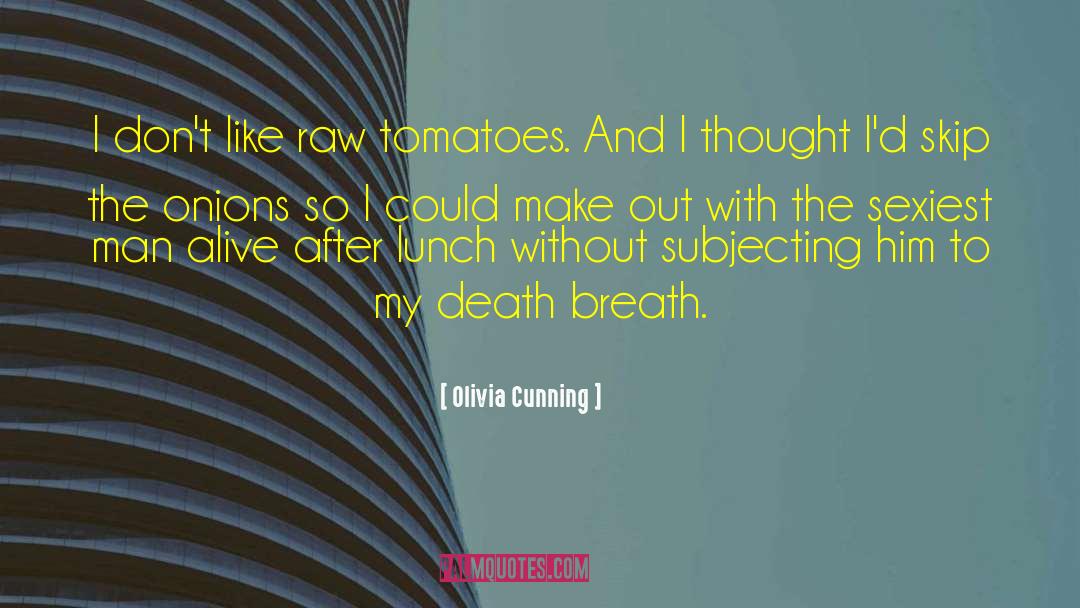 Addiction And Death quotes by Olivia Cunning