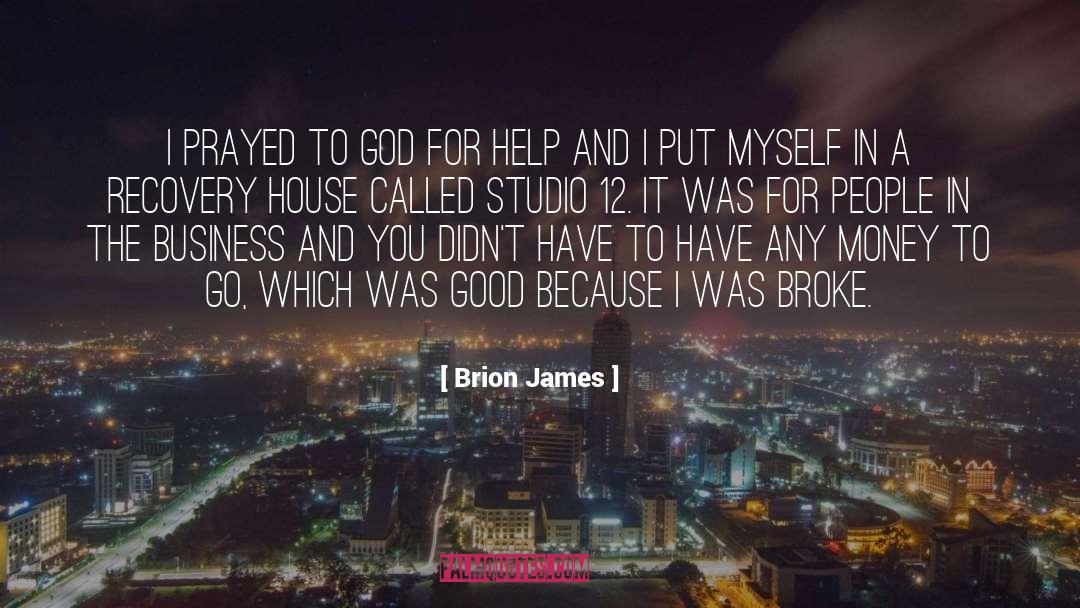 Addiction And Recovery quotes by Brion James