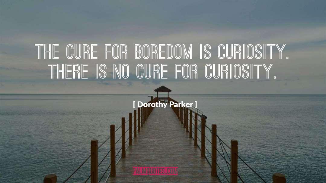 Addiction Cure quotes by Dorothy Parker
