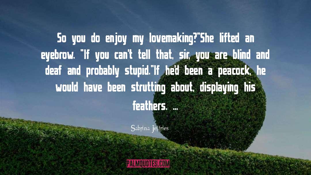 Addiction Fiction quotes by Sabrina Jeffries