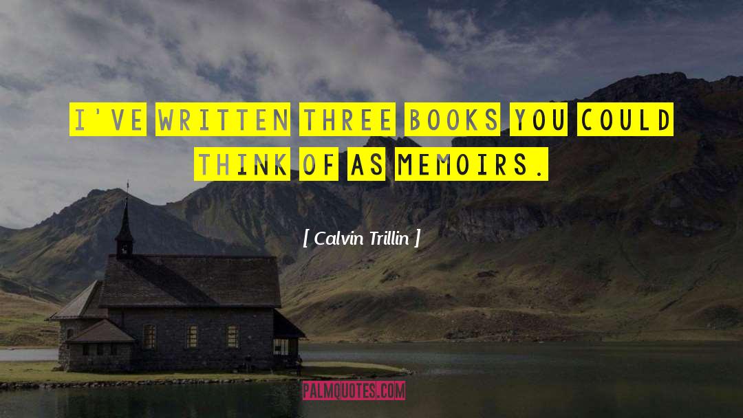 Addiction Memoirs quotes by Calvin Trillin