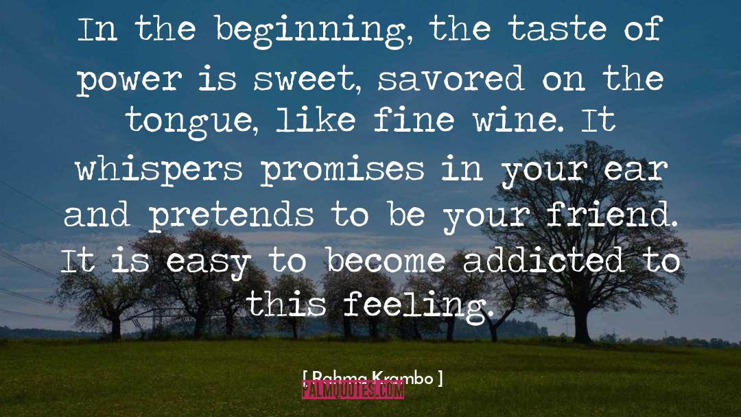 Addiction quotes by Rahma Krambo