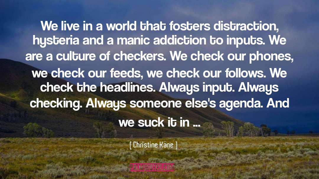 Addiction quotes by Christine Kane