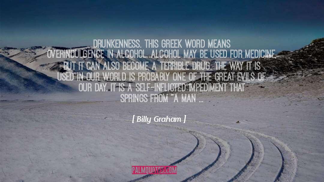 Addiction quotes by Billy Graham