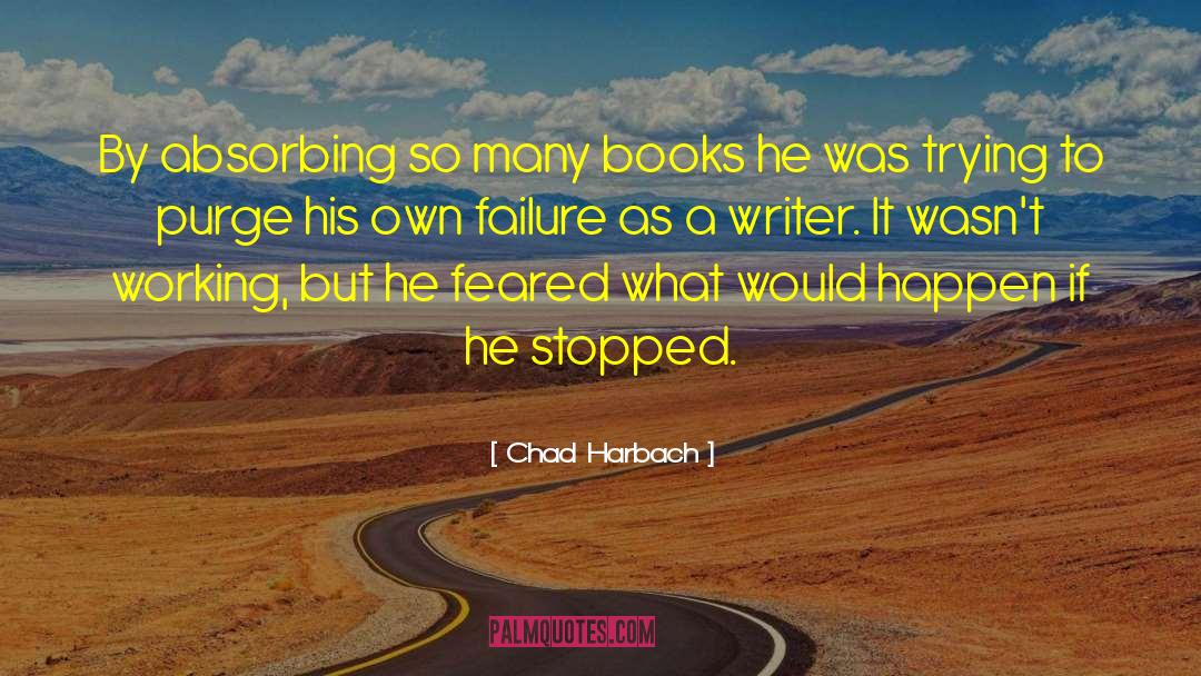Addiction To Books quotes by Chad Harbach