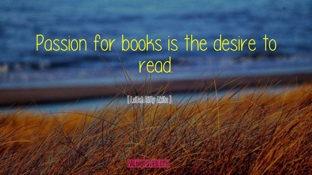Addiction To Books quotes by Lailah Gifty Akita