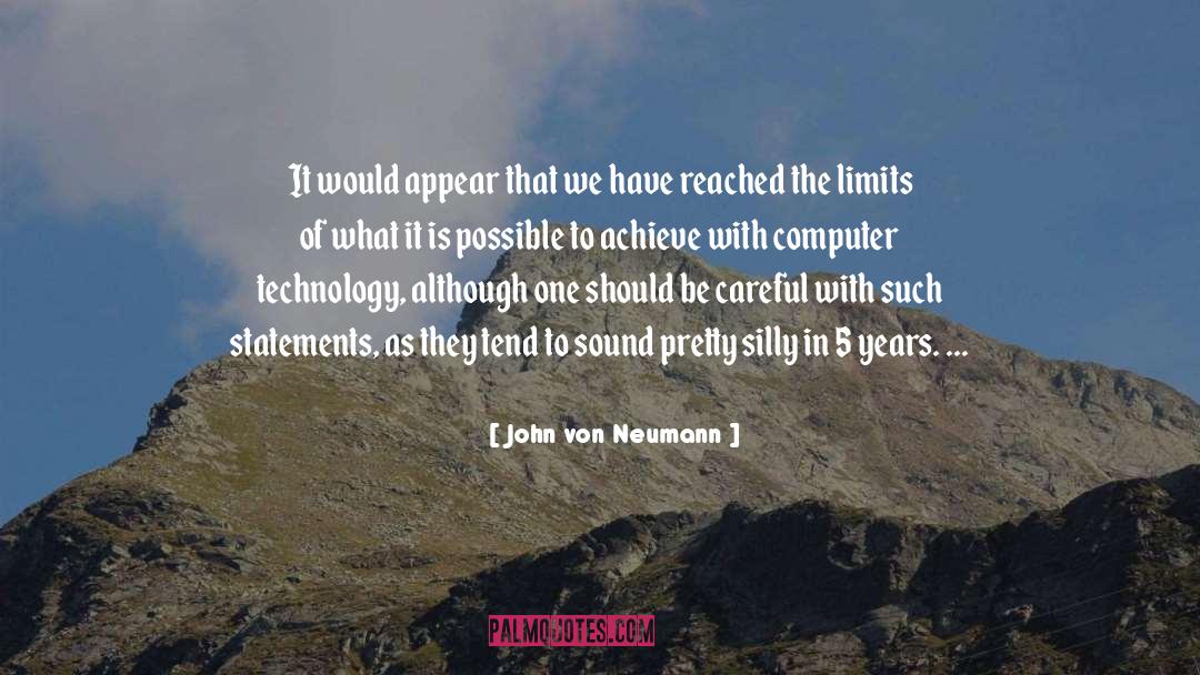 Addiction To Technology quotes by John Von Neumann