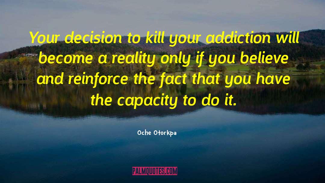 Addiction Treatment Center quotes by Oche Otorkpa