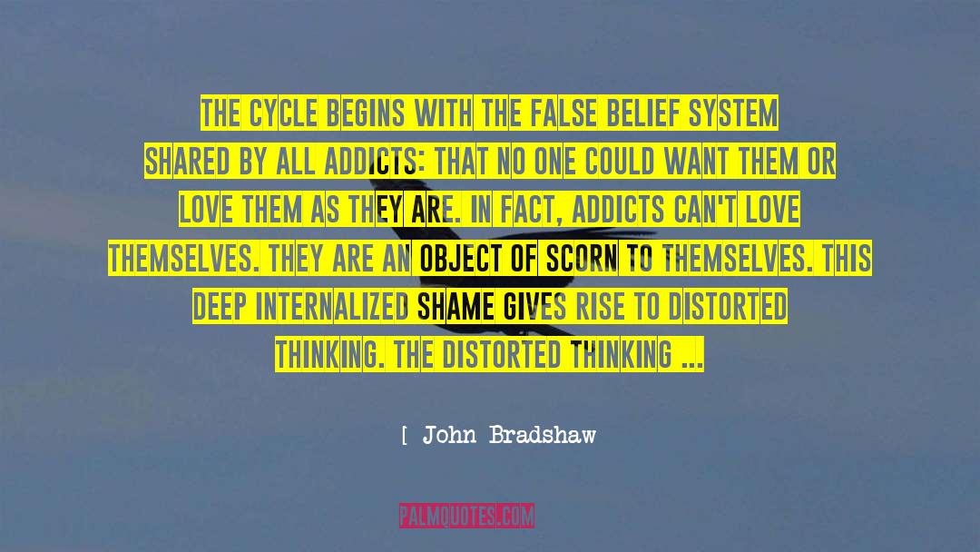 Addictive Behaviors quotes by John Bradshaw