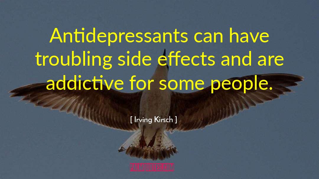 Addictive Behaviors quotes by Irving Kirsch