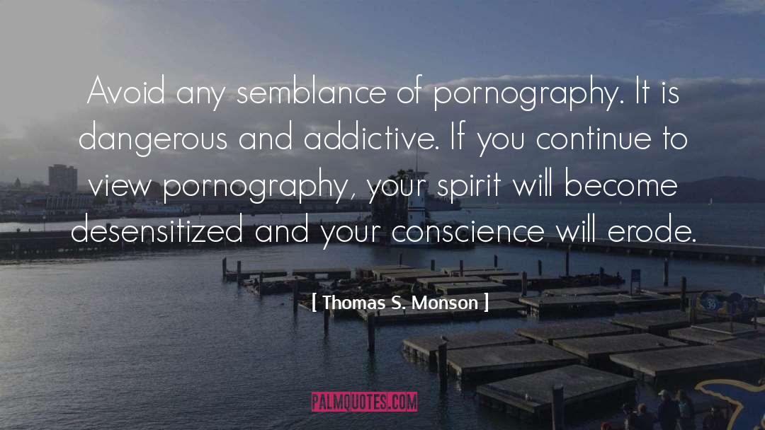 Addictive quotes by Thomas S. Monson