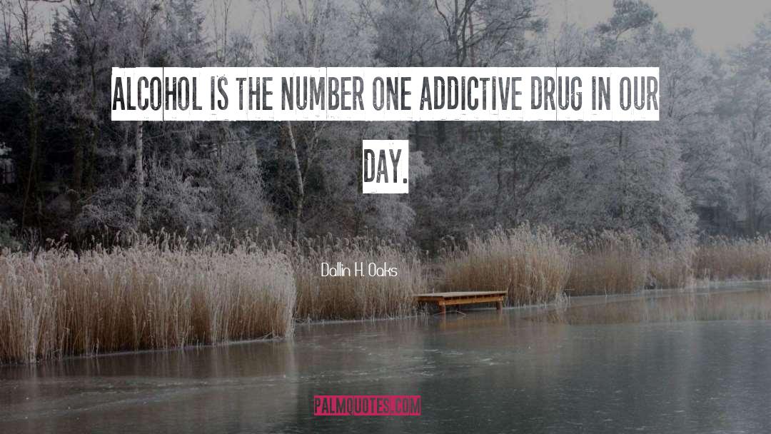 Addictive quotes by Dallin H. Oaks
