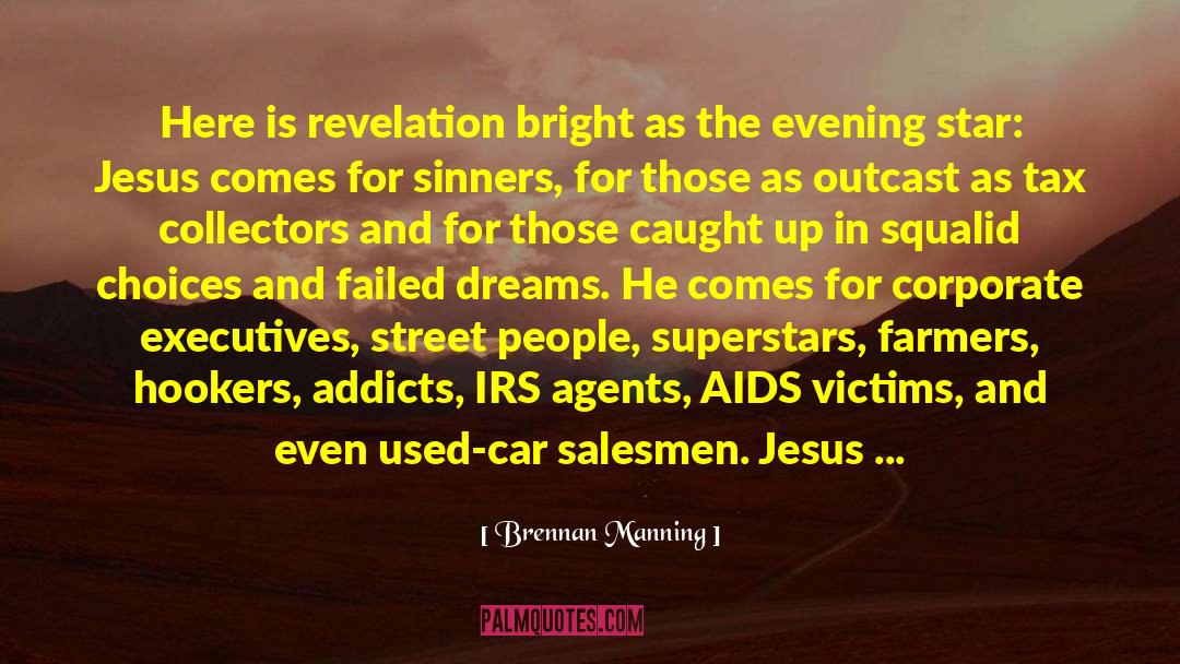 Addicts In Recovery quotes by Brennan Manning