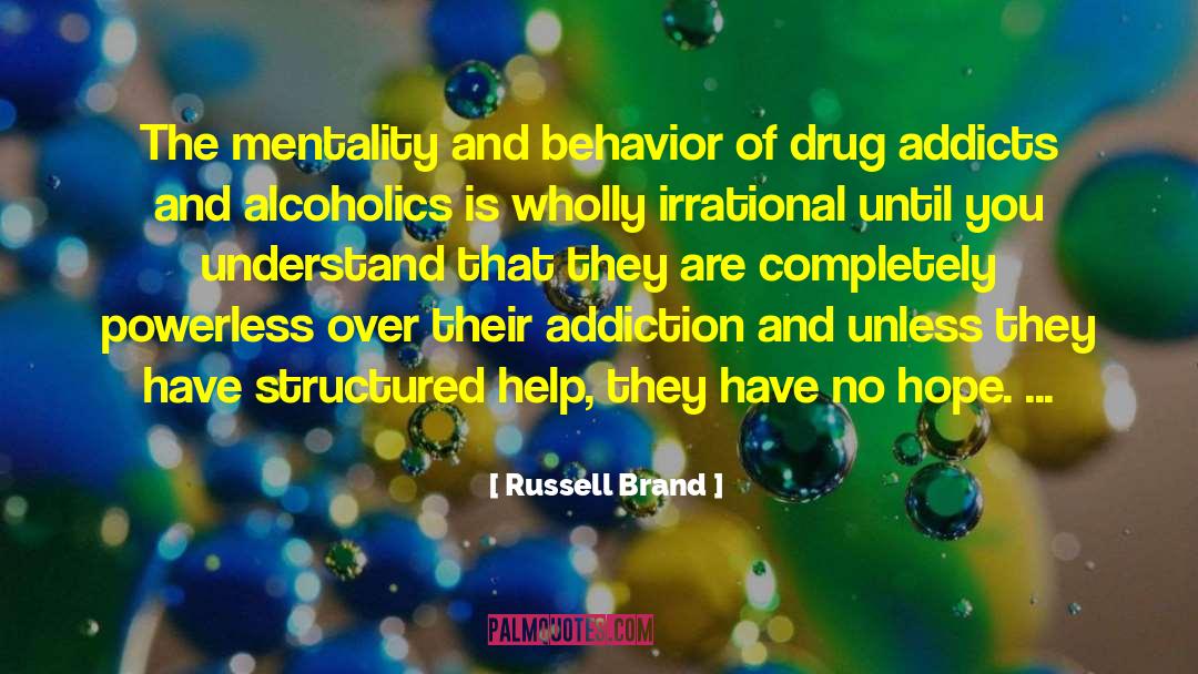 Addicts quotes by Russell Brand
