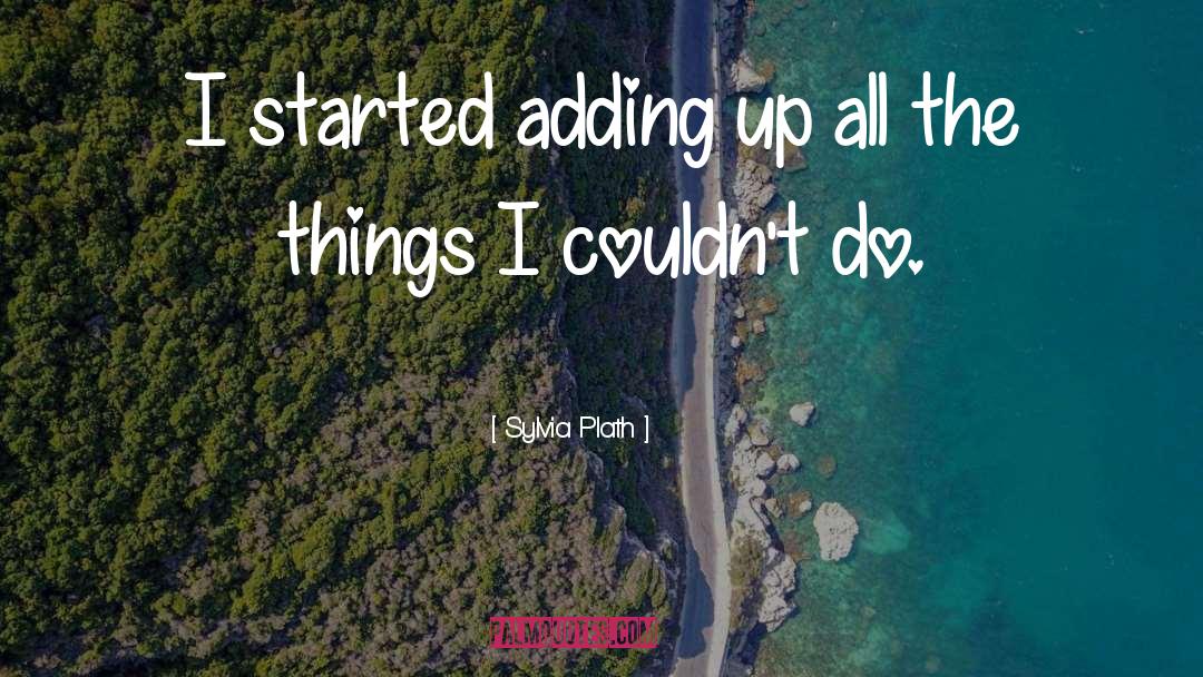 Adding quotes by Sylvia Plath