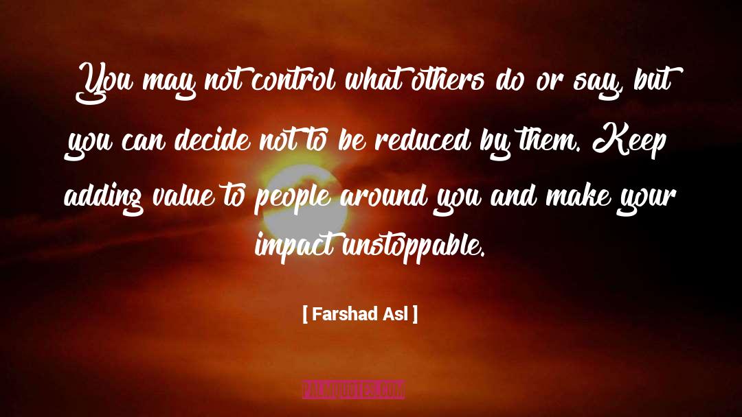 Adding Value quotes by Farshad Asl