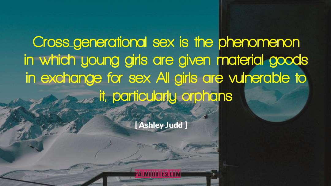 Addinsall Young quotes by Ashley Judd