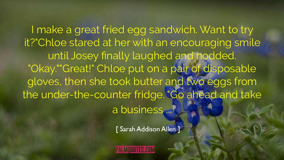 Addison Godwin quotes by Sarah Addison Allen