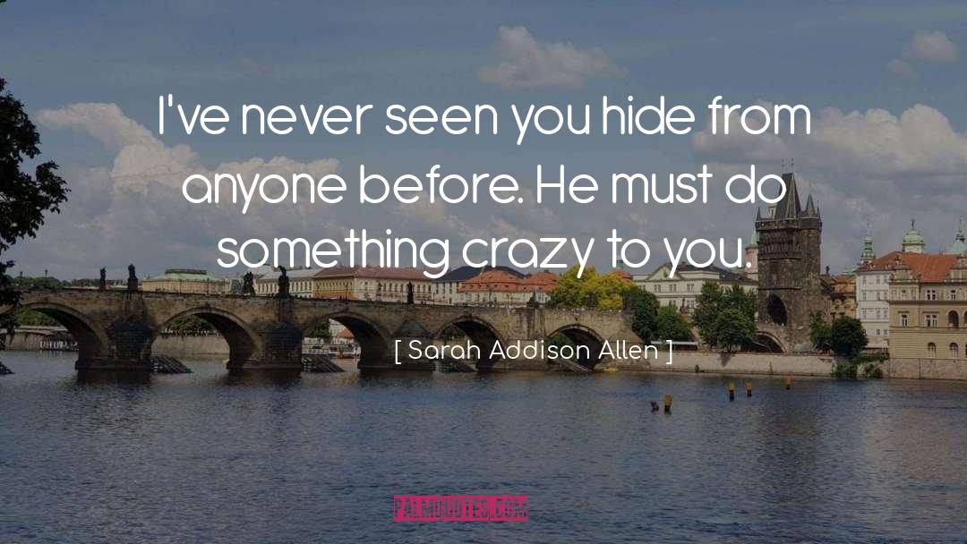 Addison Leitch quotes by Sarah Addison Allen