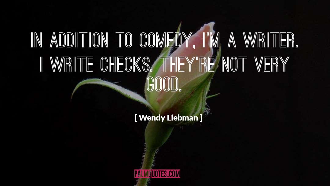 Addition quotes by Wendy Liebman