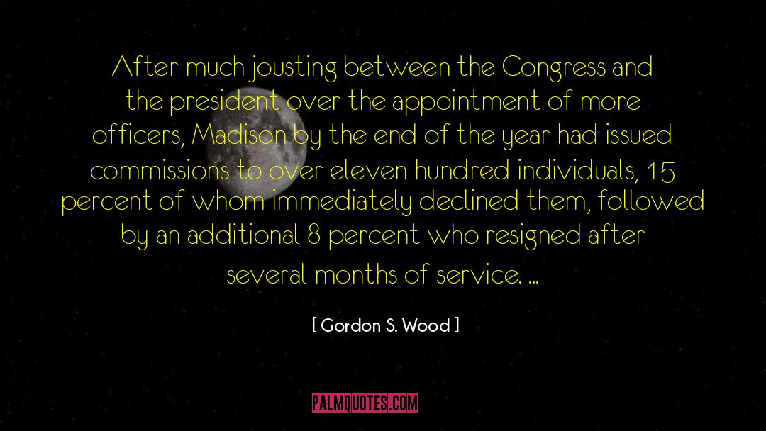 Additional quotes by Gordon S. Wood