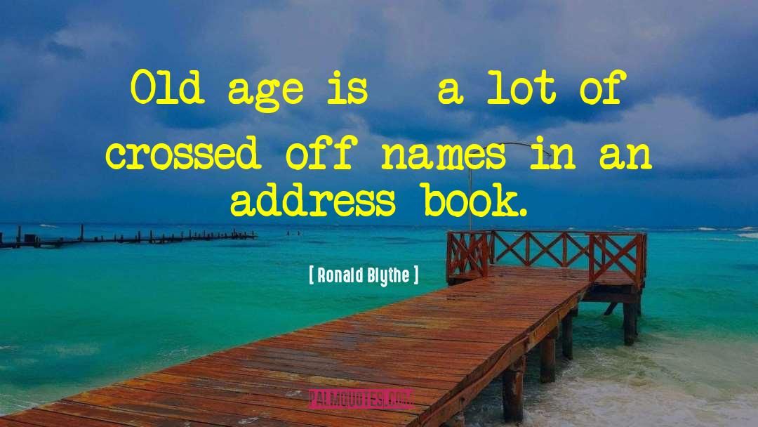 Address Book quotes by Ronald Blythe