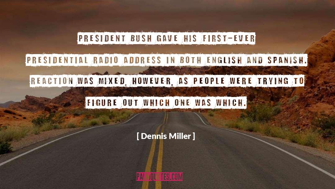 Address quotes by Dennis Miller