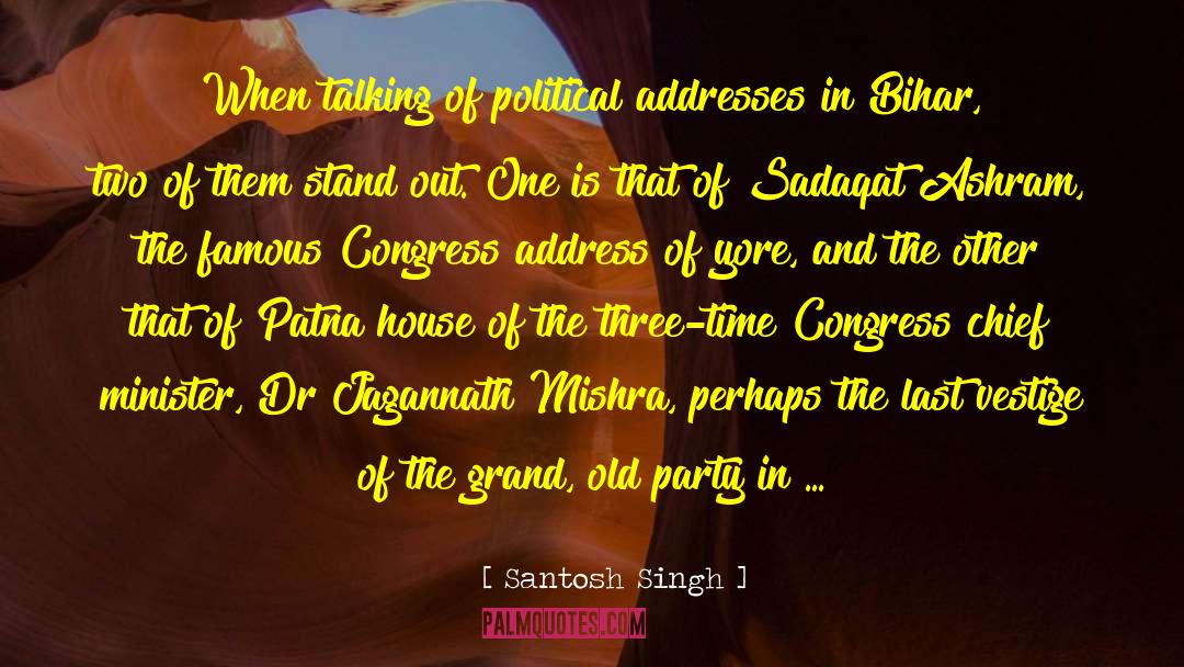 Addresses quotes by Santosh Singh