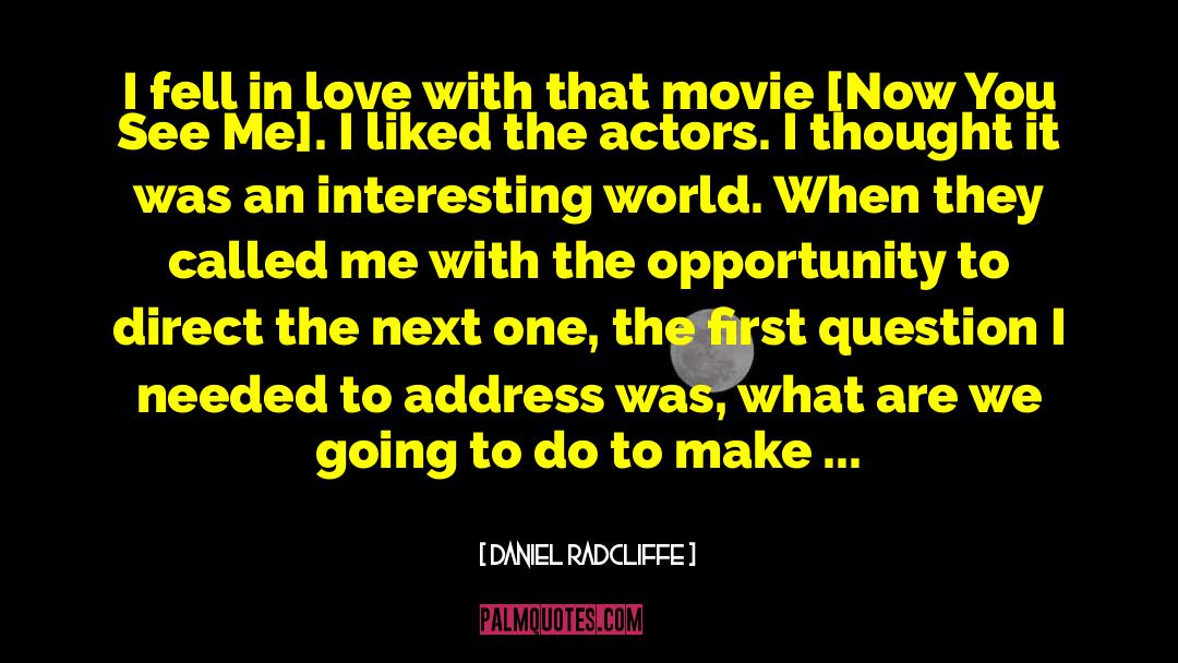 Addresses quotes by Daniel Radcliffe