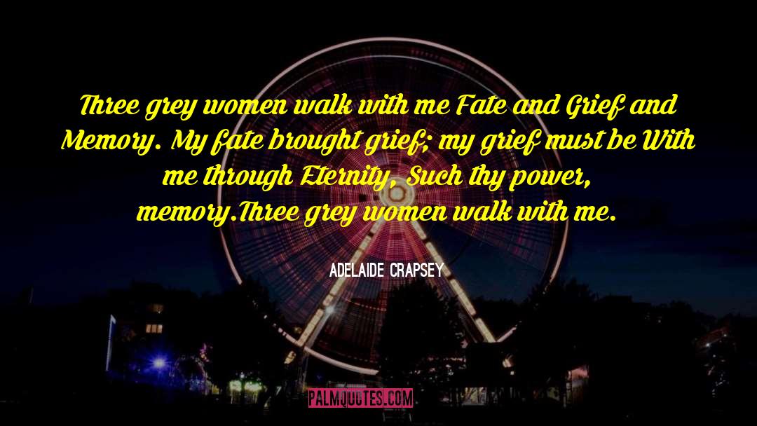 Adelaide quotes by Adelaide Crapsey