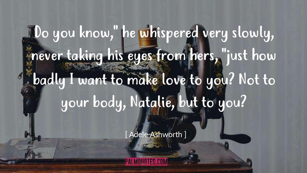 Adele Kenny quotes by Adele Ashworth