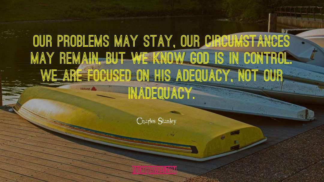 Adequacy quotes by Charles Stanley