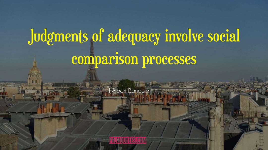 Adequacy quotes by Albert Bandura