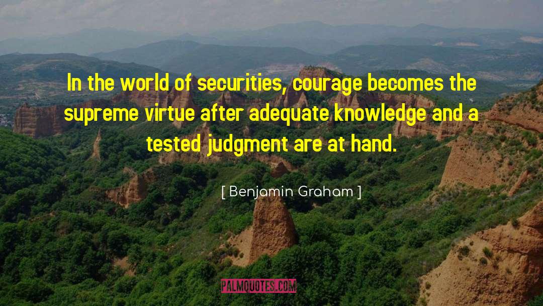 Adequate Knowledge quotes by Benjamin Graham