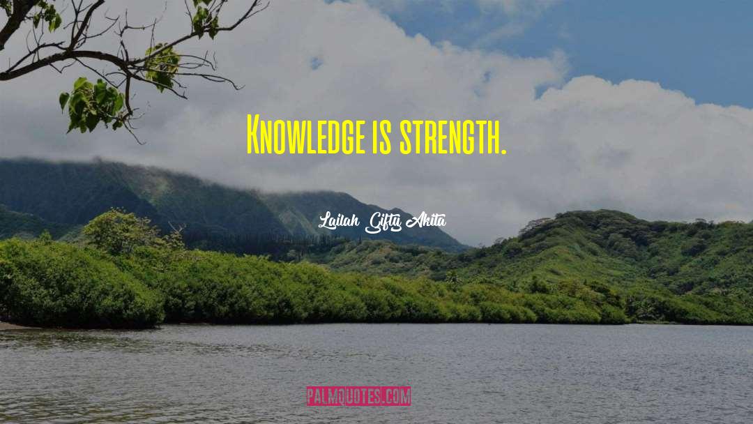Adequate Knowledge quotes by Lailah Gifty Akita