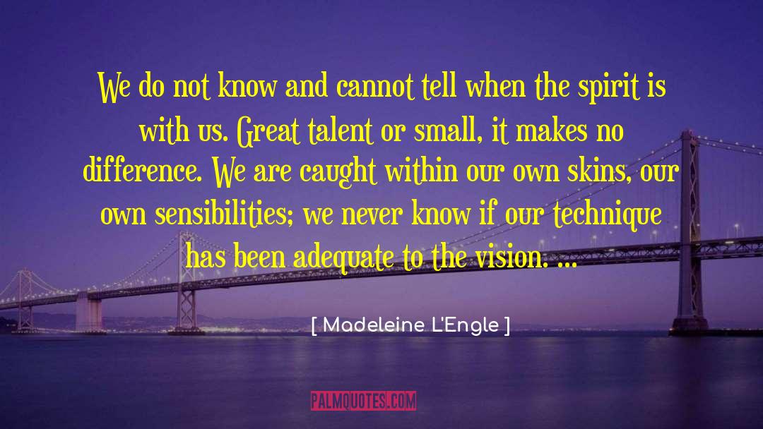 Adequate quotes by Madeleine L'Engle