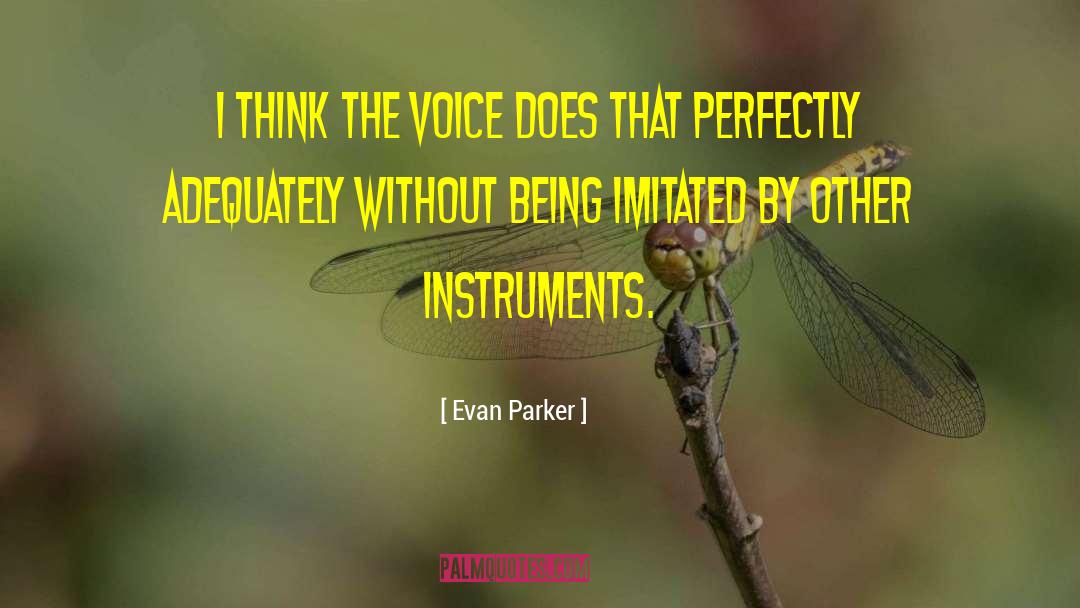 Adequately quotes by Evan Parker