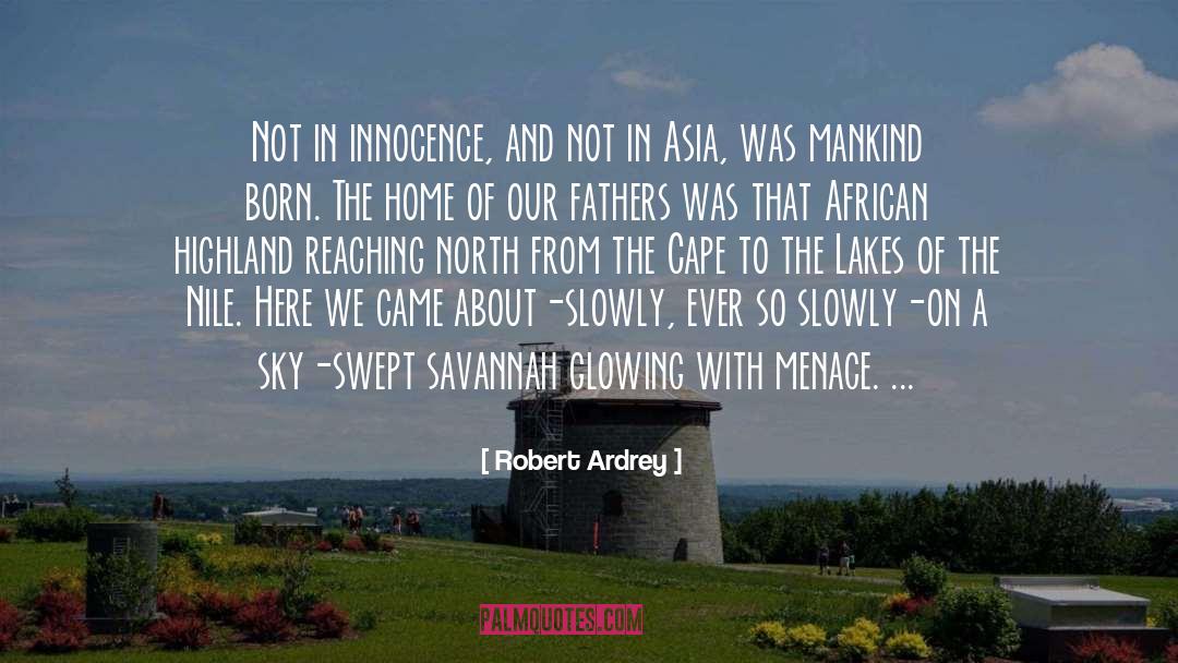 Adesso Highland quotes by Robert Ardrey