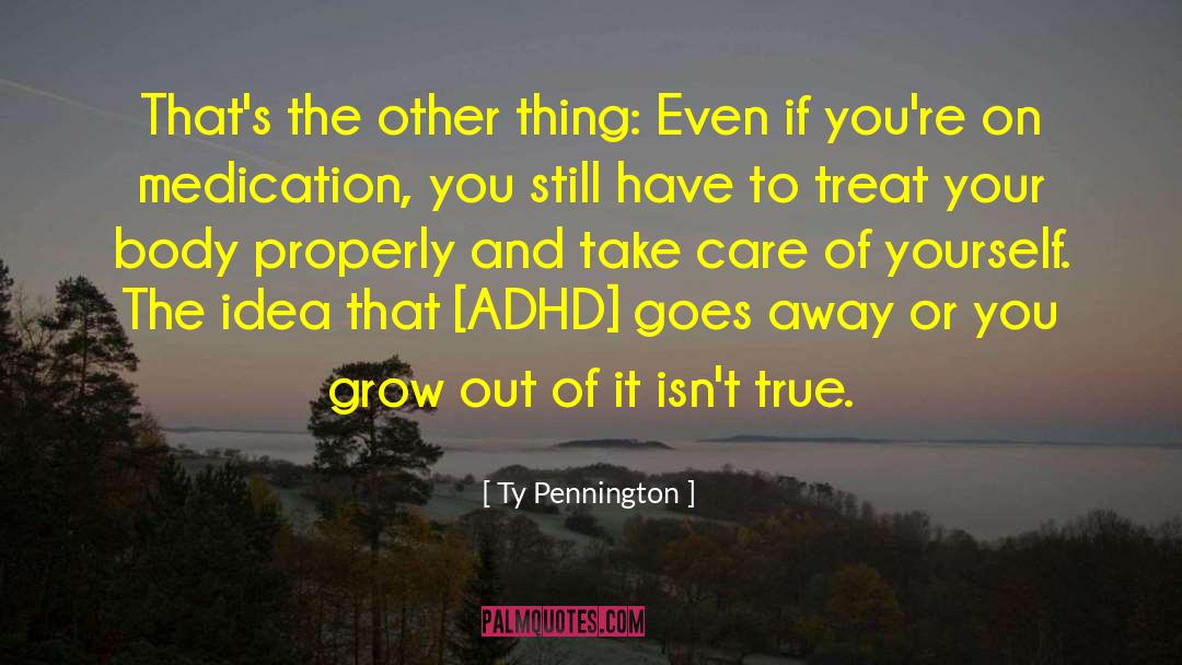 Adhd quotes by Ty Pennington