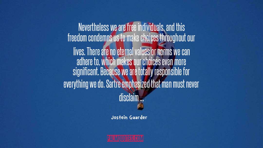 Adhere quotes by Jostein Gaarder