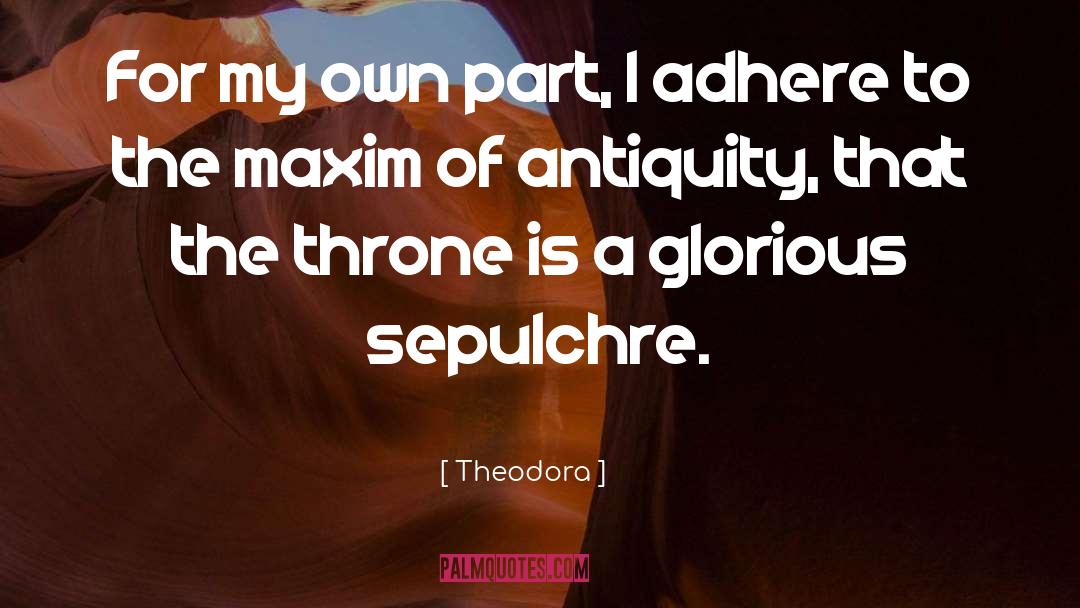 Adhere quotes by Theodora